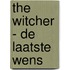The Witcher - De laatste wens