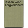 Lessen voor zorgverleners door Ronald Geelen