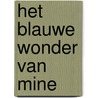 Het blauwe wonder van Mine by Hyshil Sander