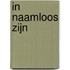 In naamloos zijn