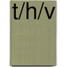 t/h/v by R. Passier