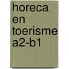 Horeca en toerisme A2-B1 by P. Pfeifer