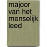 Majoor van het menselijk leed by Rick Honings