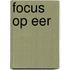 Focus op eer
