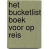 Het Bucketlist boek voor op reis door Elise De Rijck