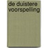 De duistere voorspelling