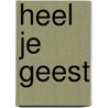 Heel je geest door Mona Lisa Schulz