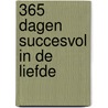 365 dagen succesvol in de liefde door David De Kock