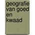 Geografie van goed en kwaad