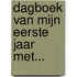 Dagboek van mijn eerste jaar met...