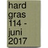 Hard gras 114 - juni 2017