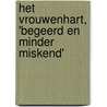 Het vrouwenhart, 'begeerd en minder miskend' door Yolande Appelman