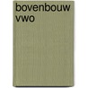 bovenbouw vwo by J.H. Bulthuis