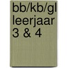 BB/KB/GL leerjaar 3 & 4 by Ad van Eekelen
