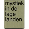 Mystiek in de lage landen door Kick Bras