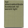 Het allermakkelijkste kookboek ter wereld light by J.F. Mallet