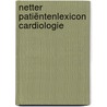 Netter Patiëntenlexicon Cardiologie door L.W.M. Eurlings