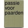 Passie voor paarden door Jesse Drent