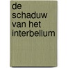 De schaduw van het interbellum door Emmanuel Gerard