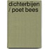Dichterbijen / Poet bees
