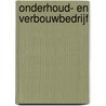 Onderhoud- en verbouwbedrijf door Onbekend