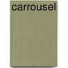 Carrousel door Bernard Dewulf