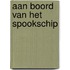 Aan boord van het spookschip