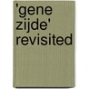 'Gene zijde' revisited door Onbekend
