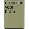 Oliebollen voor Bram by Geesje vogelaar-van Mourik