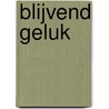 Blijvend geluk door Sue Mackay