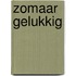 Zomaar gelukkig