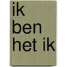 Ik ben het ik by Jan de Booys