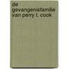 De gevangenisfamilie van Perry T. Cook door Leslie Connor