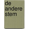 De andere stem door Johan Reijmerink
