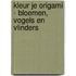 Kleur je origami - Bloemen, vogels en vlinders