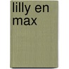 Lilly en Max by Kathleen Aerts
