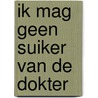 Ik mag geen suiker van de dokter by Herman Finkers