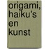 Origami, haiku's en kunst