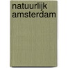 Natuurlijk Amsterdam door Remco Daalder