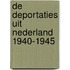 De deportaties uit Nederland 1940-1945