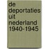 De deportaties uit Nederland 1940-1945