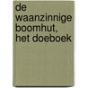 De waanzinnige boomhut, het doeboek by Terry Denton