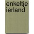 Enkeltje Ierland