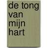 De tong van mijn hart by Marion Bloem