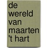 De wereld van Maarten 't Hart door Maarten 't Hart