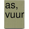 As, vuur door Hester Knibbe