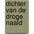 Dichter van de droge naald