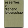 Essenties van dienend leiderschap door Jan Kloosterman