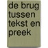 De brug tussen tekst en preek