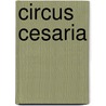 Circus Cesaria door Sanne Hillemans